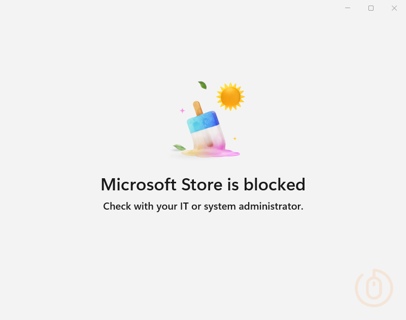 Blocked Microsoft Store